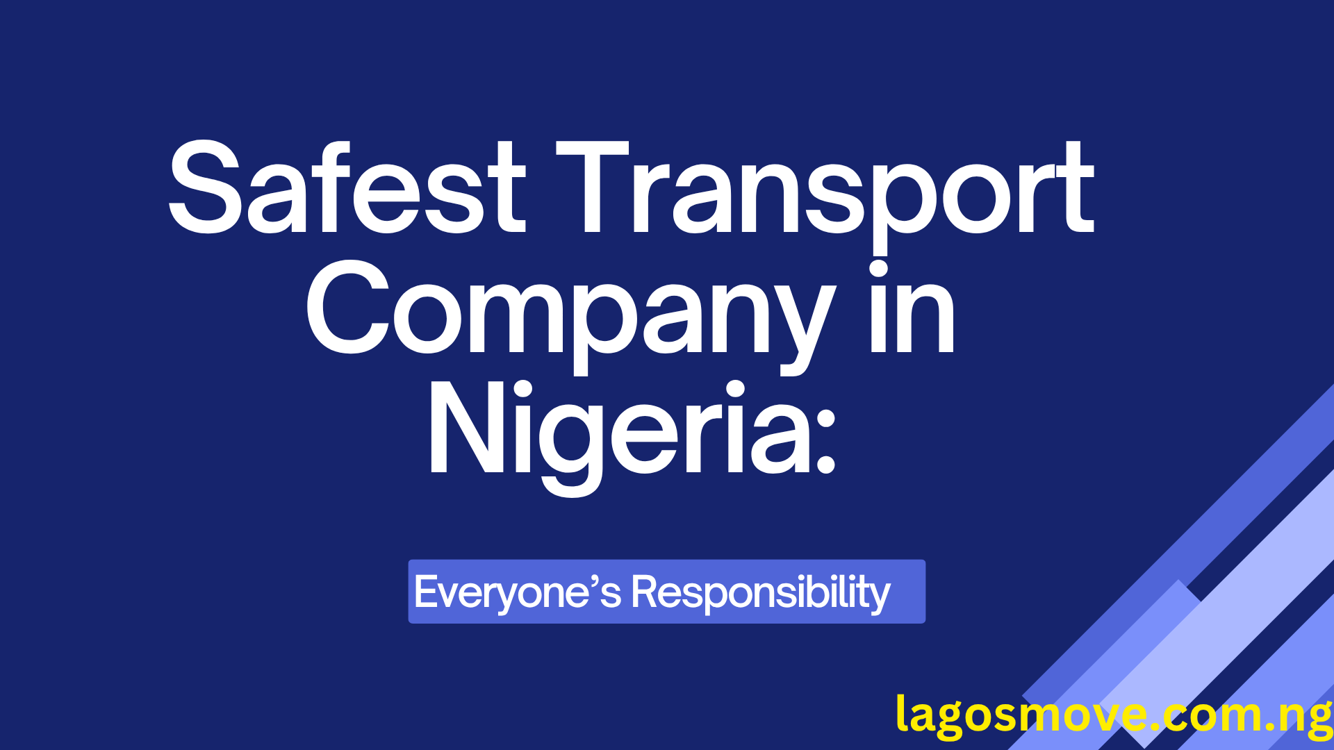 Safest Transport Company in Nigeria
