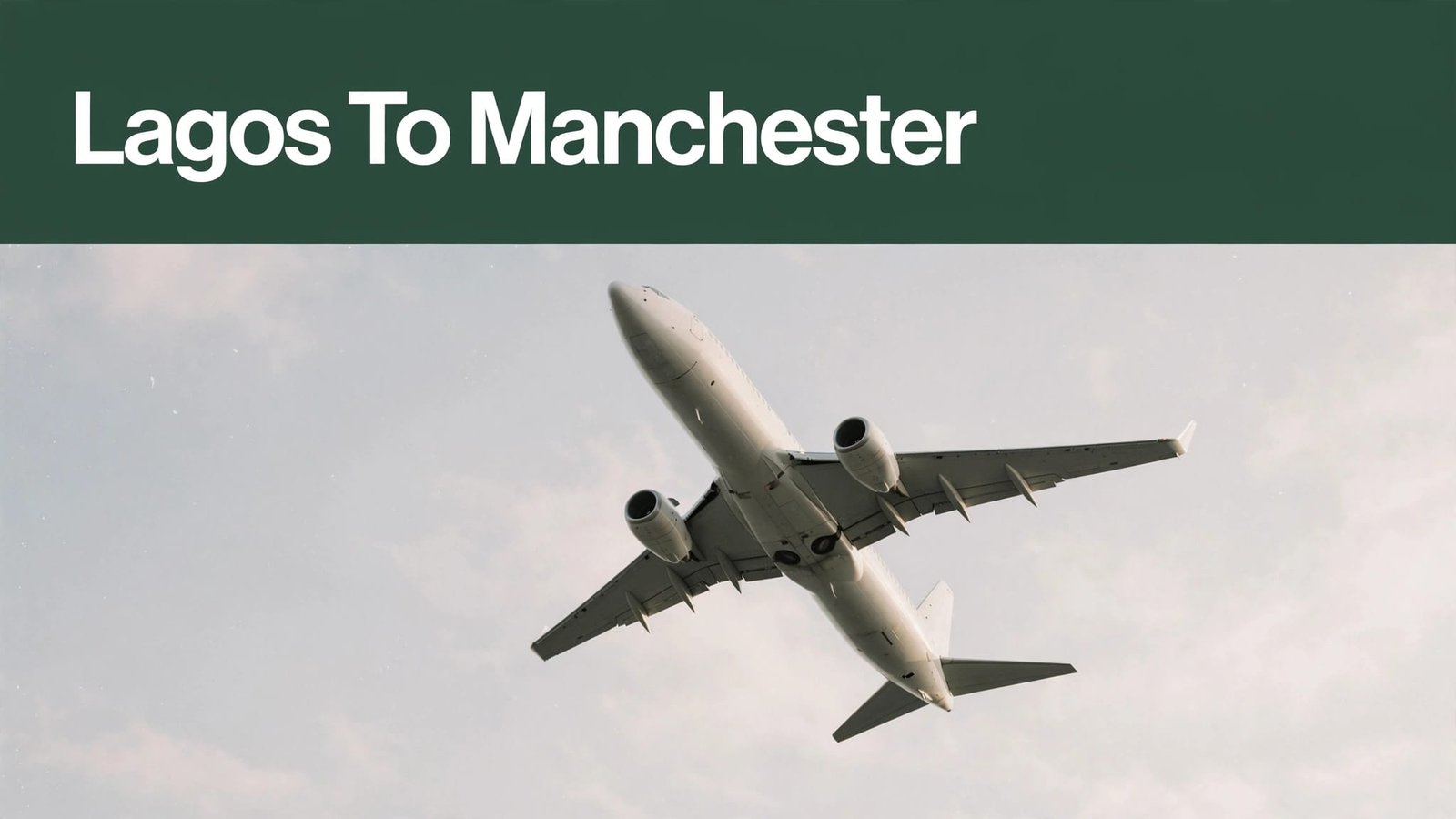 flights from lagos to manchester