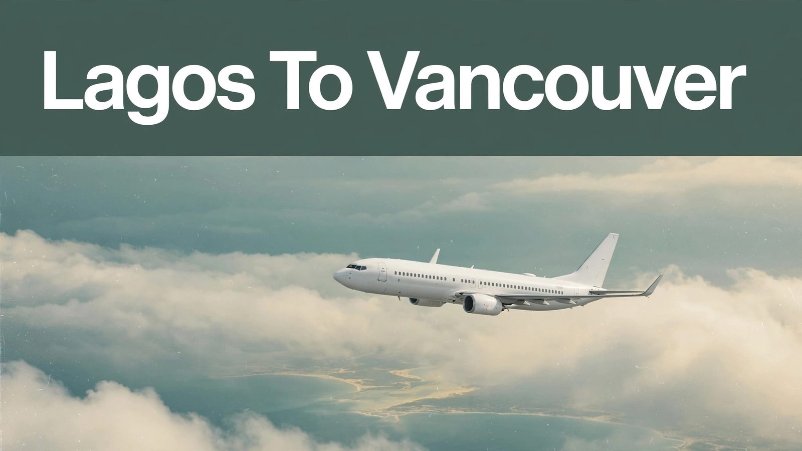 flights from lagos to vancouver