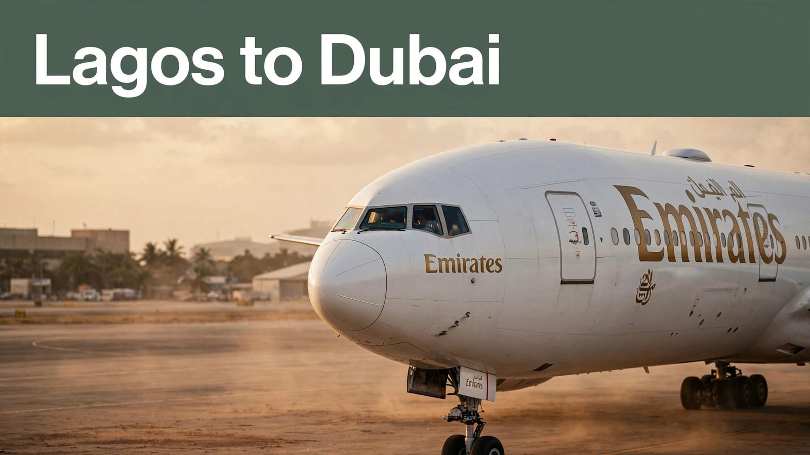 An Emirates Boeing 777 sits at Lagos airport beneath a Lagos to Dubai banner.
