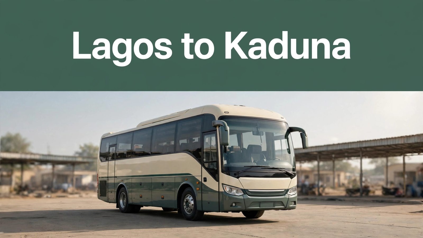 A cream and green coach bus parked at a sunny Nigerian terminal.