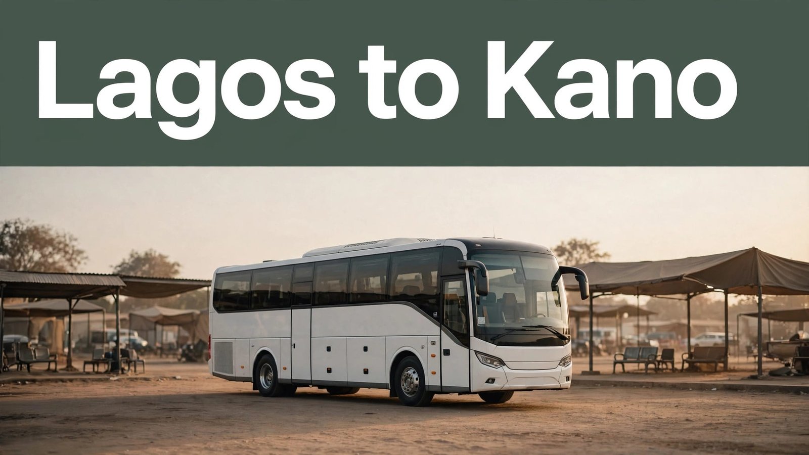 Modern coach bus parked at a Nigerian terminal beneath a Lagos to Kano headline.