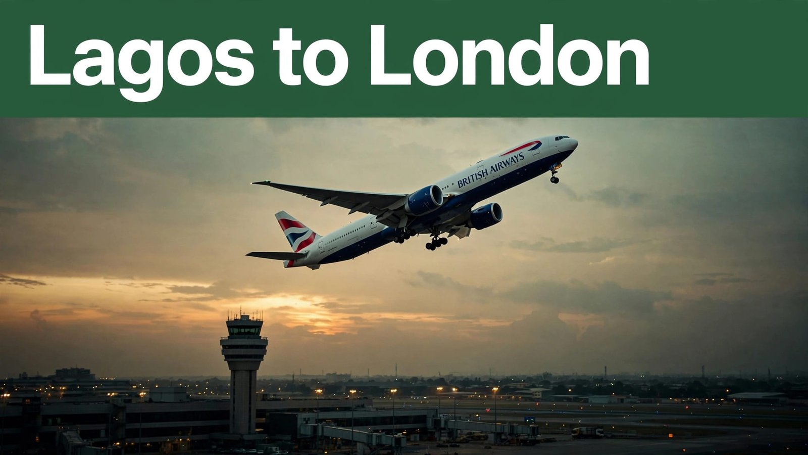 A British Airways plane rises above Lagos airport beneath a green headline banner.